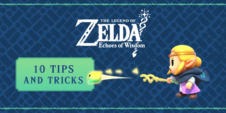 Nintendo shares 10 tips to help save Hyrule in Zelda: Echoes of Wisdom